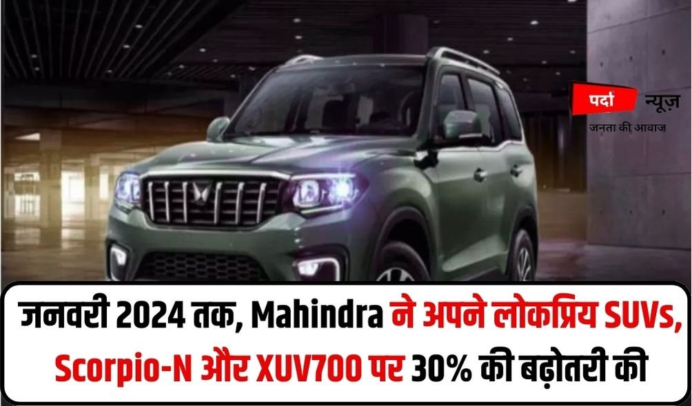 Mahindra XUV700 and Scorpio-N